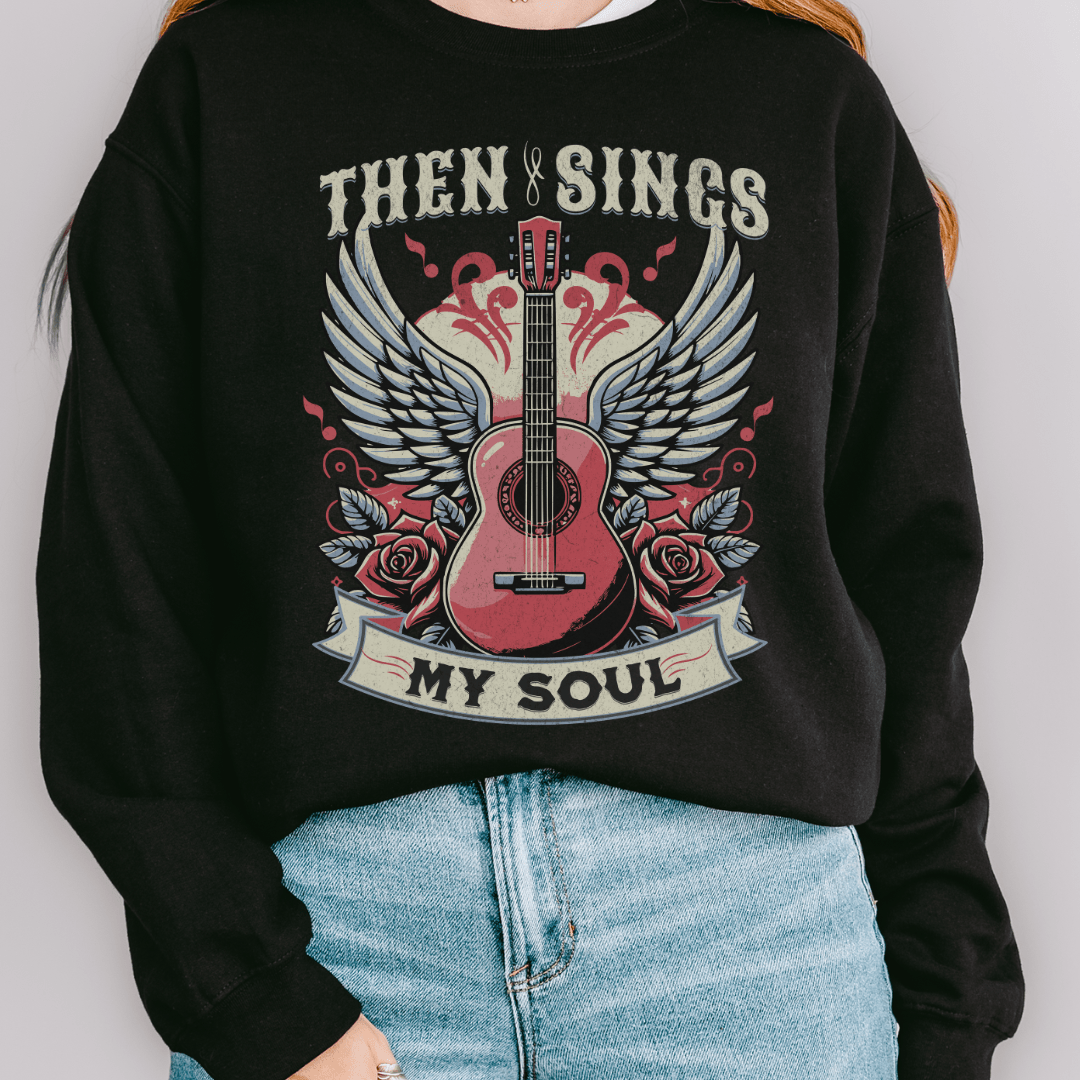Then Sings My Soul Sweatshirt