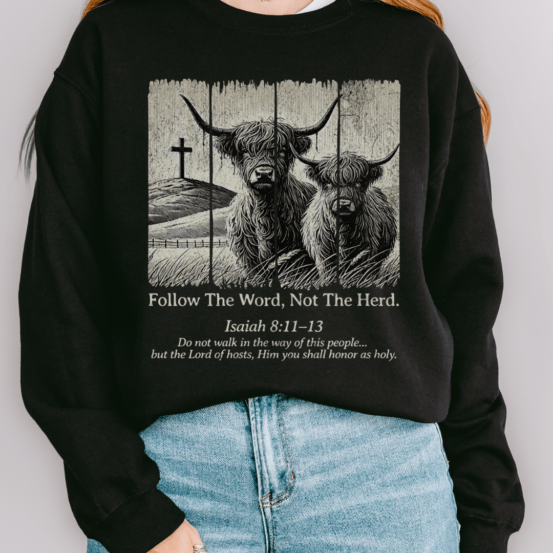 Follow The Word Sweatshirt