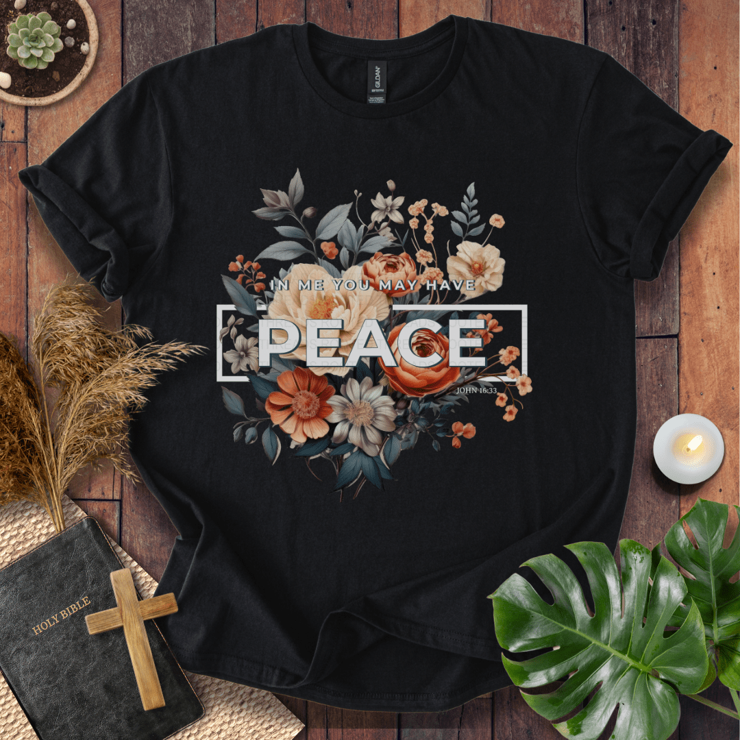 In Me You May Have Peace Christian t-shirt - floral bouquet with John 16:33.