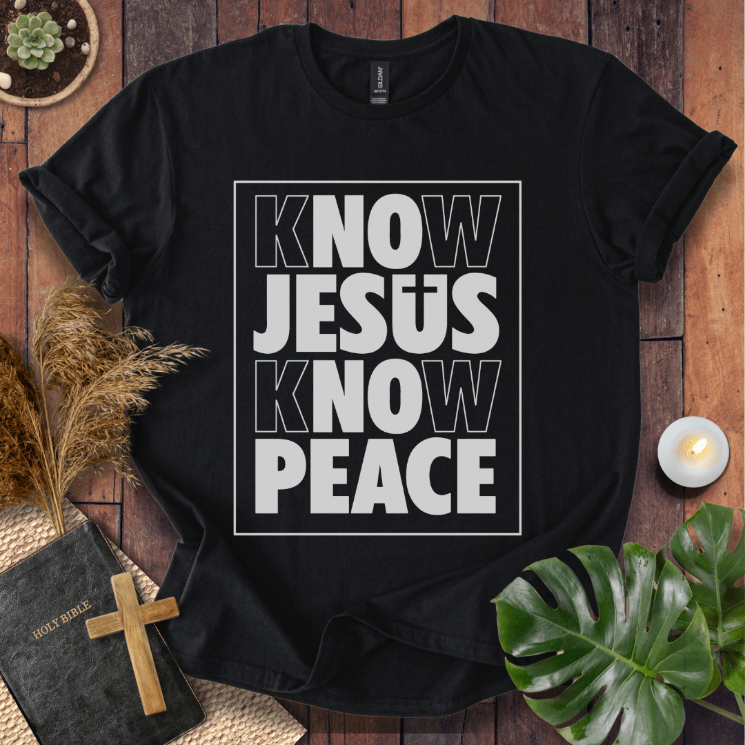 Know Jesus Know Peace T-Shirt