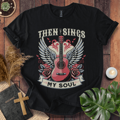 Then Sings My Soul - Guitar  T-Shirt