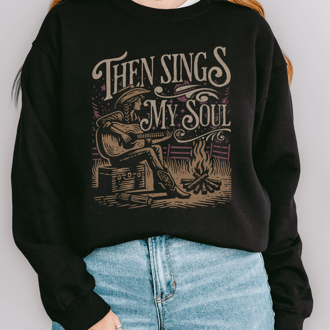 Then Sings My Soul Sweatshirt