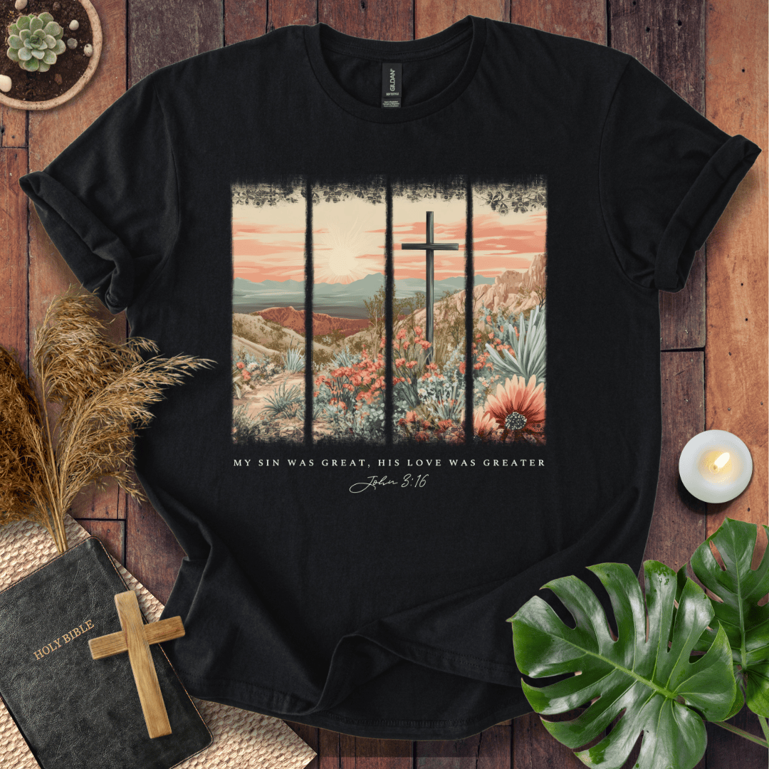 Christian Easter t-shirt with a vintage desert cross scene and John 3:16 text "My sin was great, His love was greater."