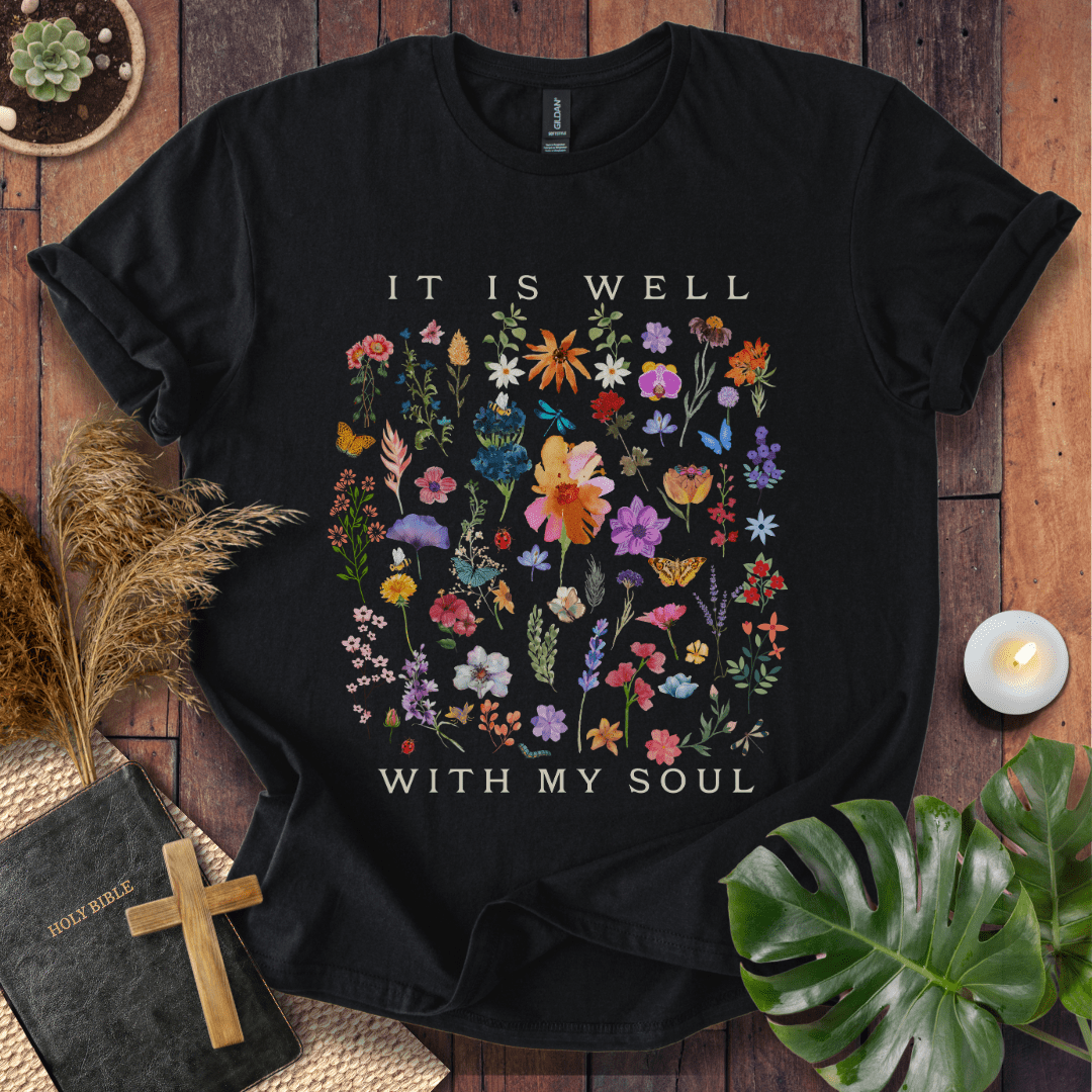 It Is Well With My Soul T-Shirt