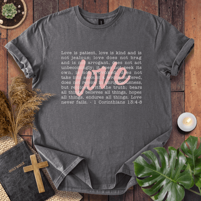 Love Never Fails T-Shirt