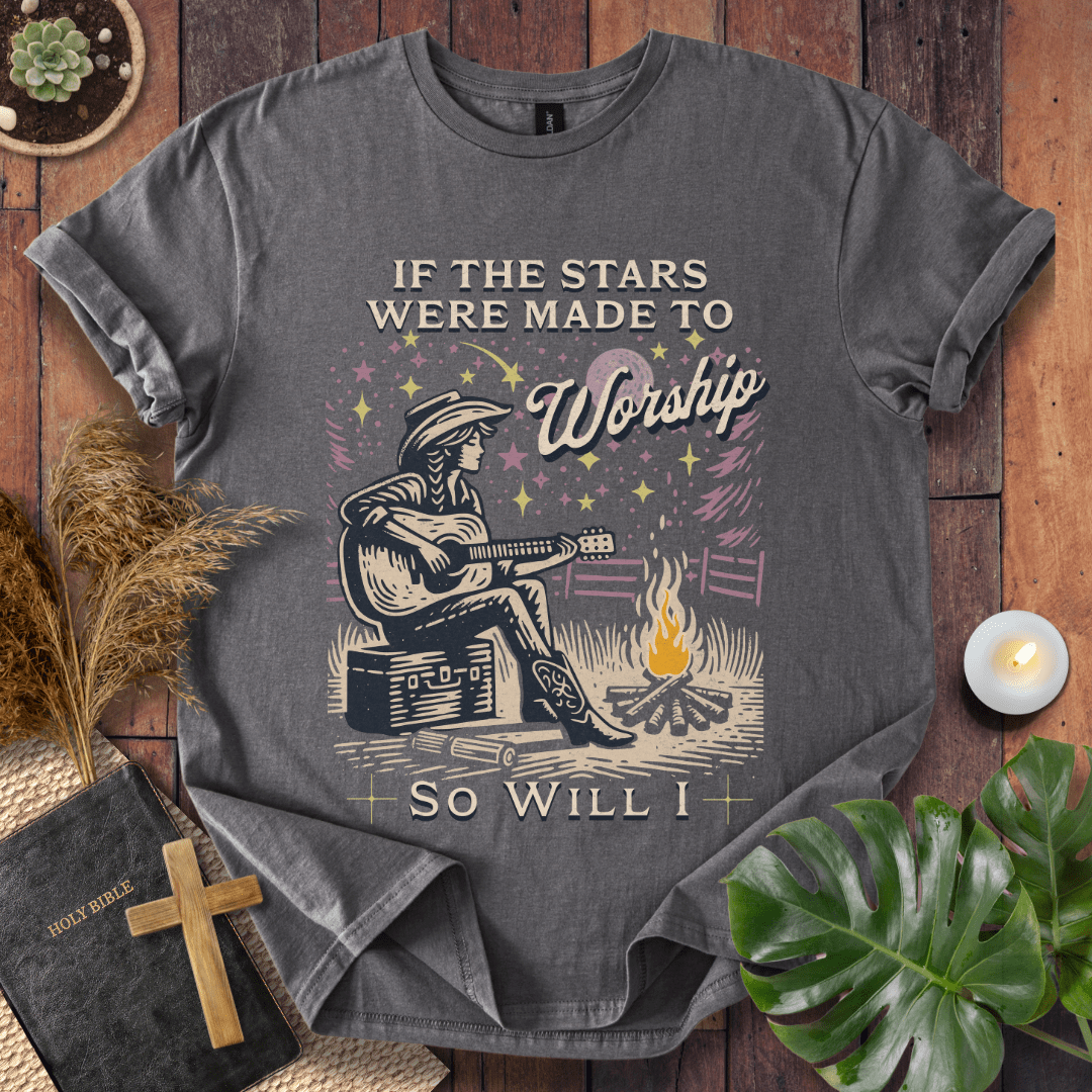 If the Stars Were Made to Worship T-Shirt