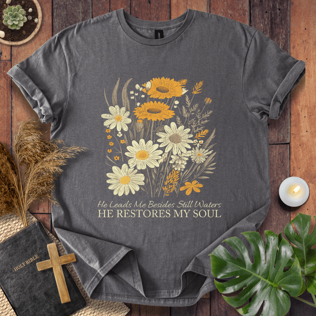 He Restores My Sole T-Shirt