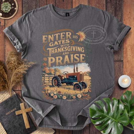 Enter His Gates T-Shirt