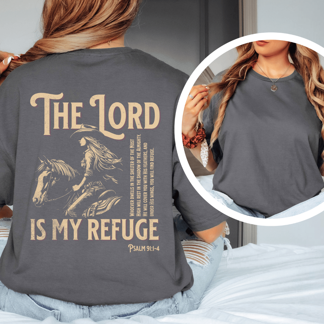 The Lord Is My Refuge - Back Print T-Shirt
