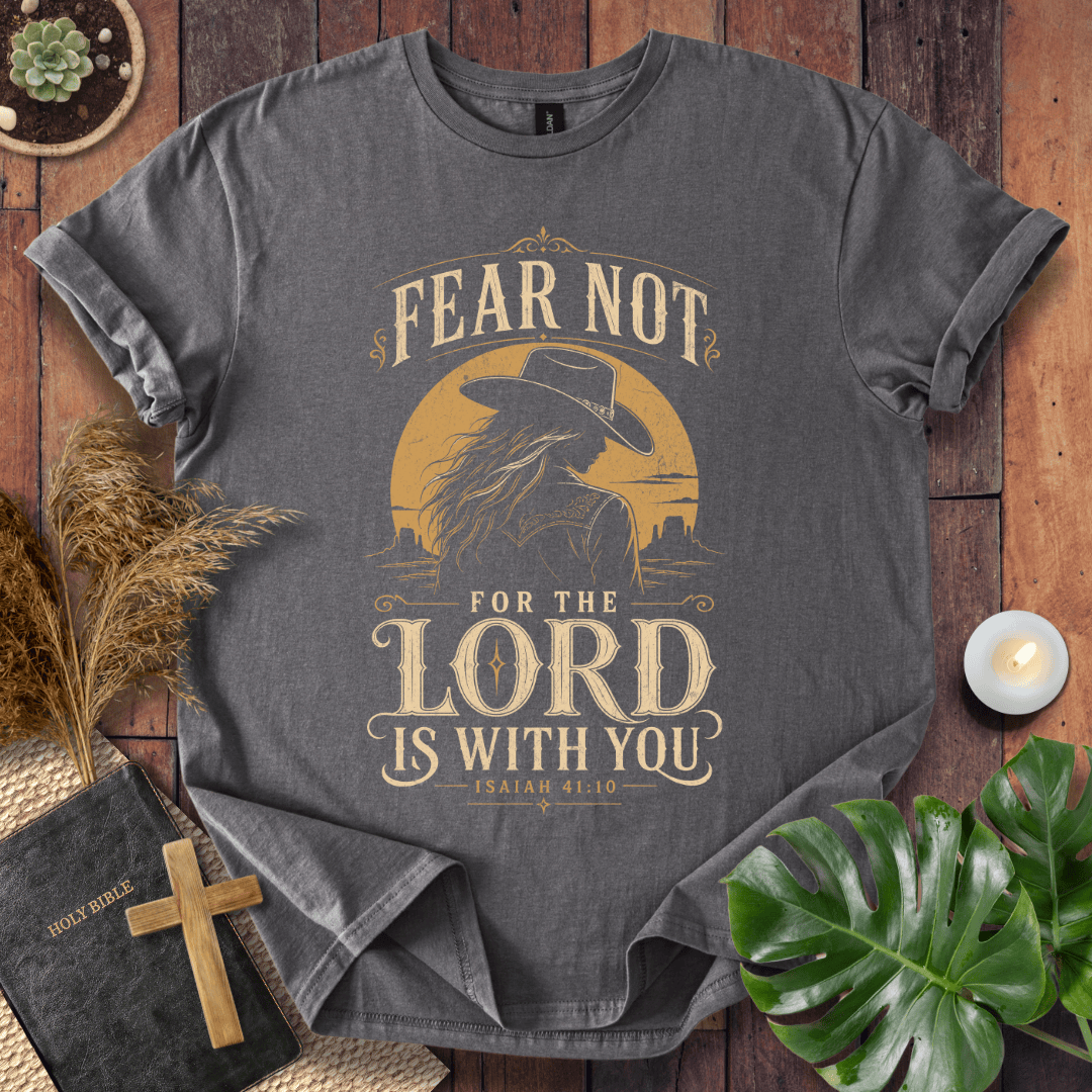 Christian t-shirt with a cowgirl silhouette, desert sunset, and Isaiah 41:10 Bible verse scripture.