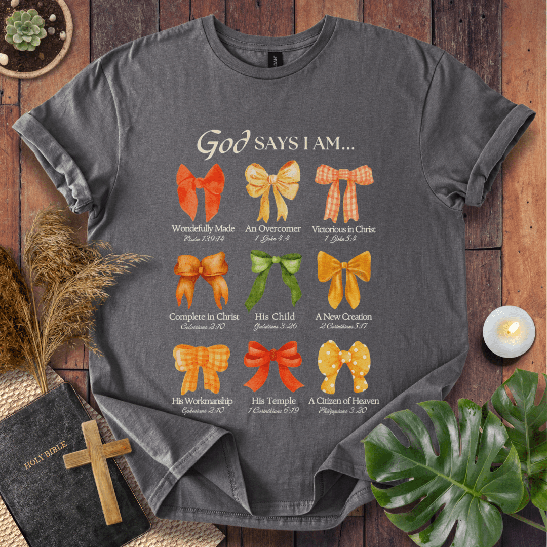 God Says I Am T-Shirt