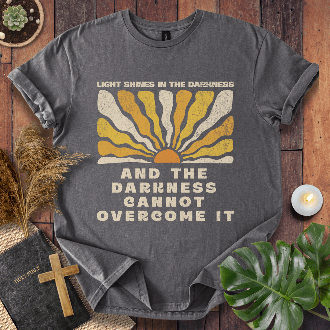 Light Shines In The Darkness T-Shirt