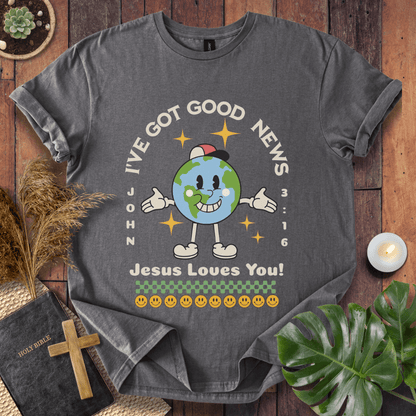 Good News Jesus Loves You T-Shirt