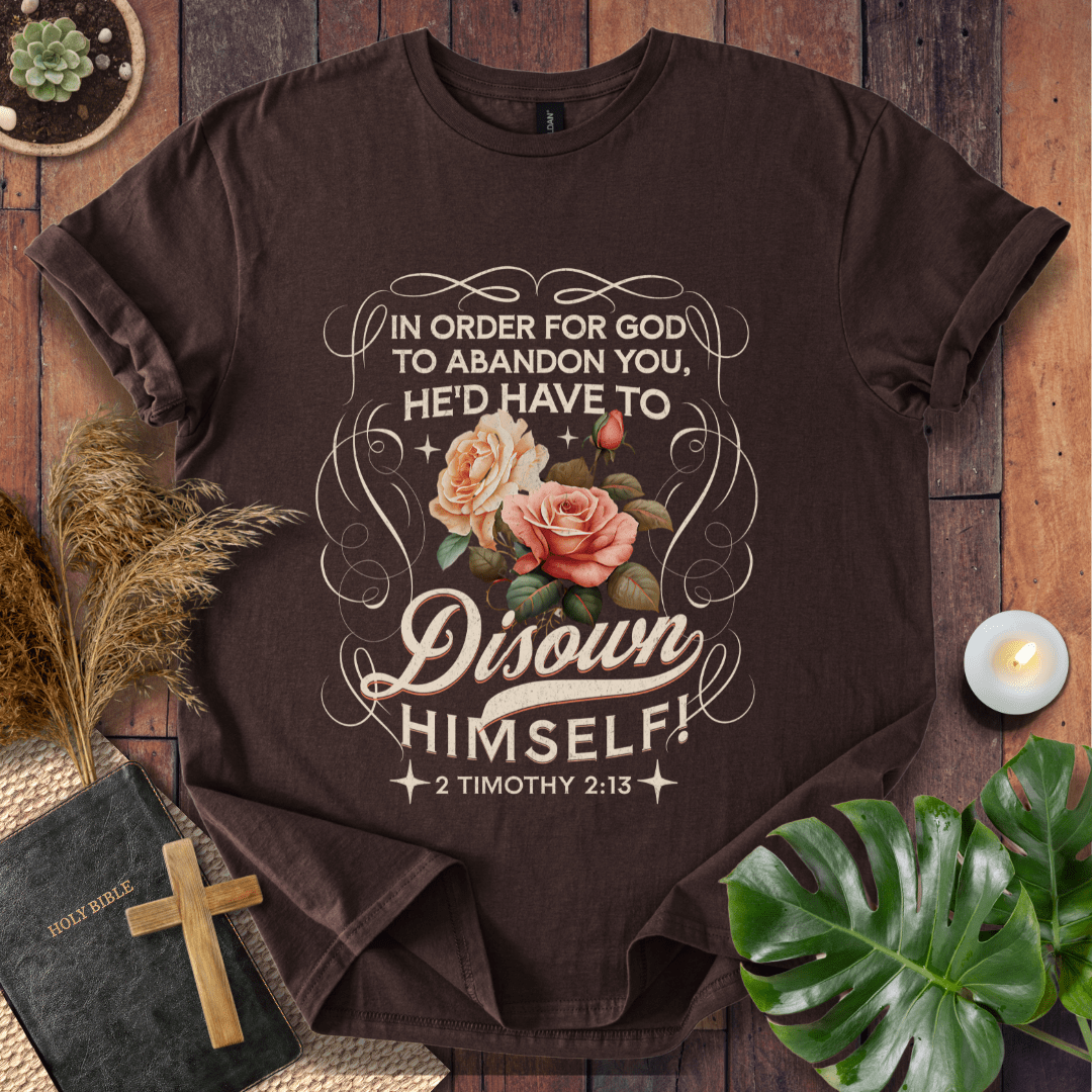 Disown Himself T-Shirt