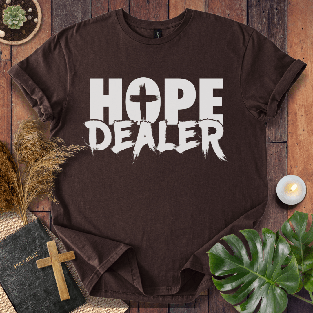 Hope Dealer T-Shirt