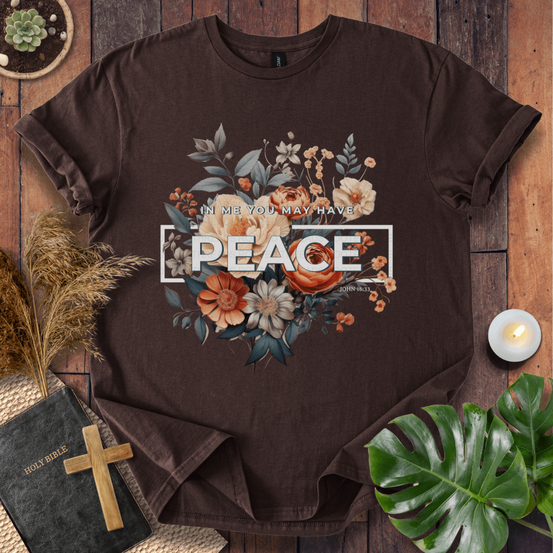 In Me You May Have Peace Christian t-shirt - floral bouquet with John 16:33.