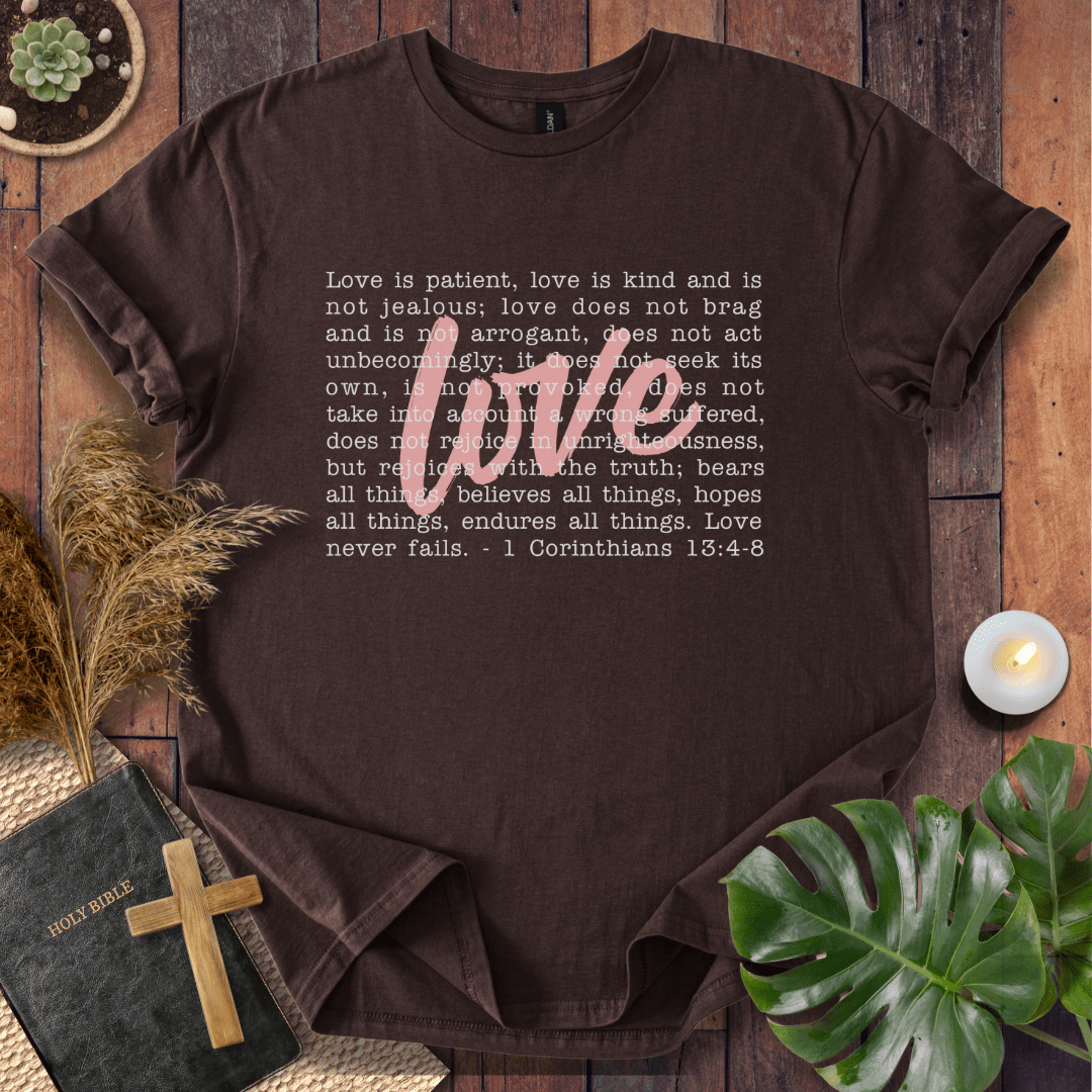 Love Never Fails T-Shirt