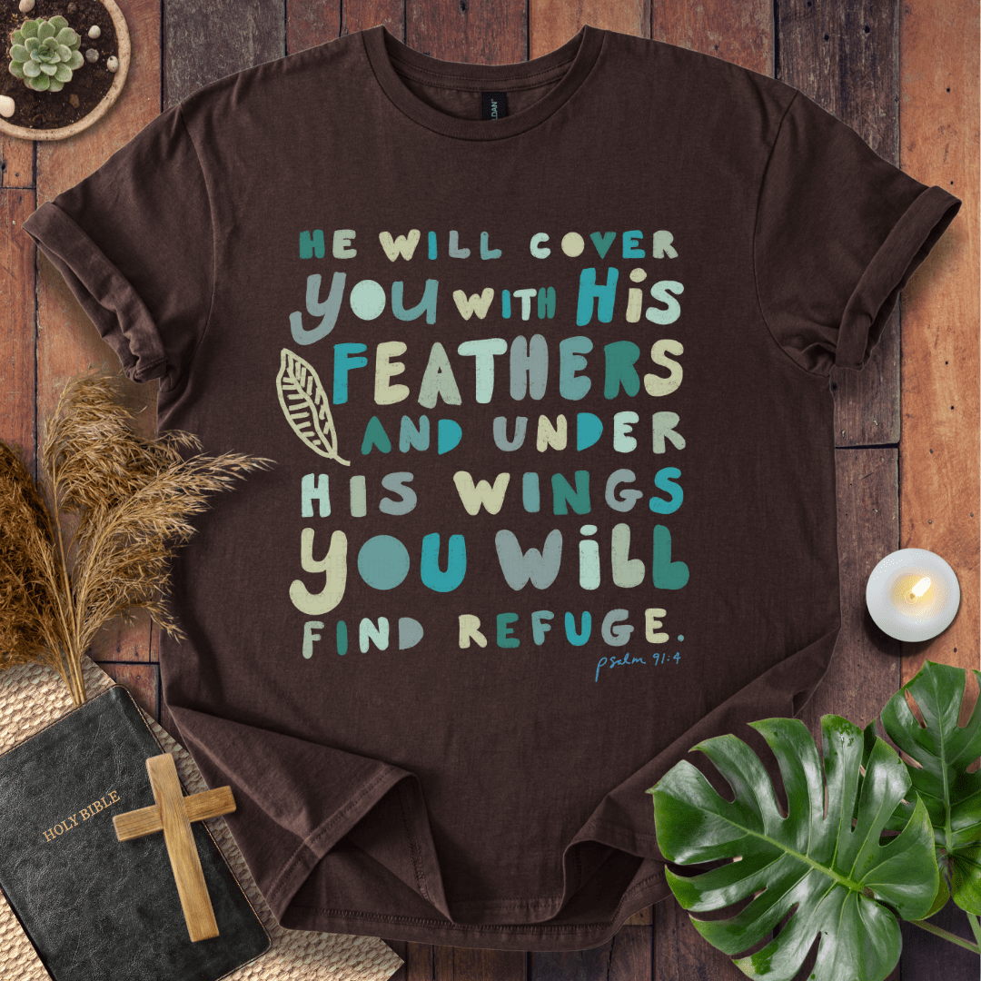 Psalm 91:4 Christian t-shirt—typographic “He will cover you with His feathers; under His wings” design.