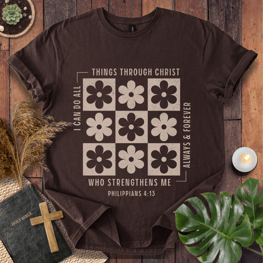 I Can Do All Things Through Christ T-Shirt