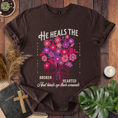 He Heals The Broken Heart T-Shirt