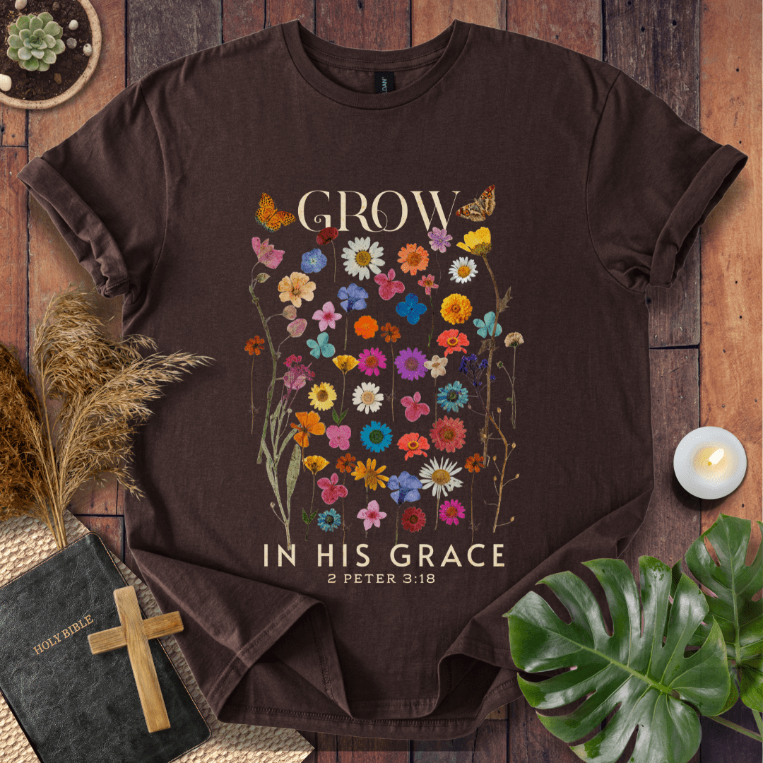 Grow In His Grace T-Shirt