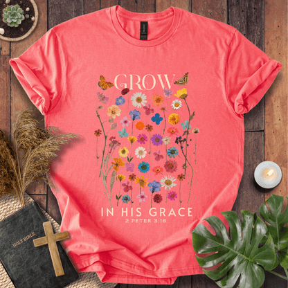Grow In His Grace T-Shirt