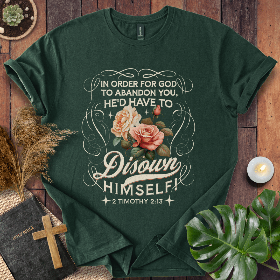 Disown Himself T-Shirt