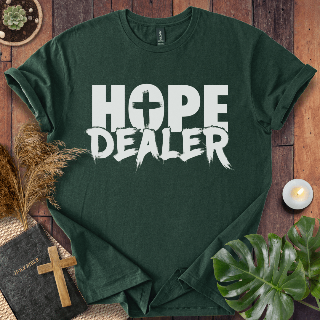 Hope Dealer T-Shirt
