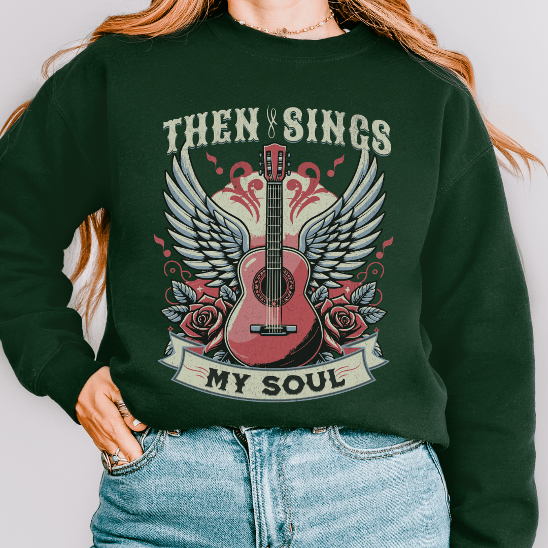 Then Sings My Soul Sweatshirt