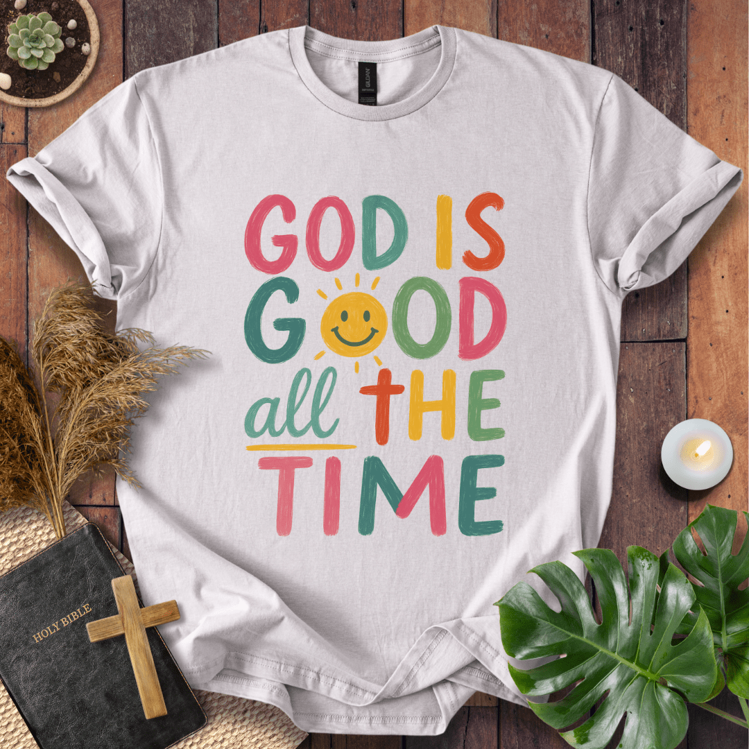 God Is Good All The Time Christian t-shirt with smiley sun and hand-lettered message; positive faith tee.