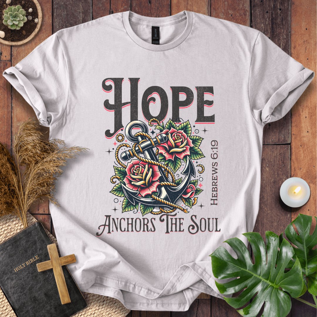 Hope Anchors The Soul T-Shirt