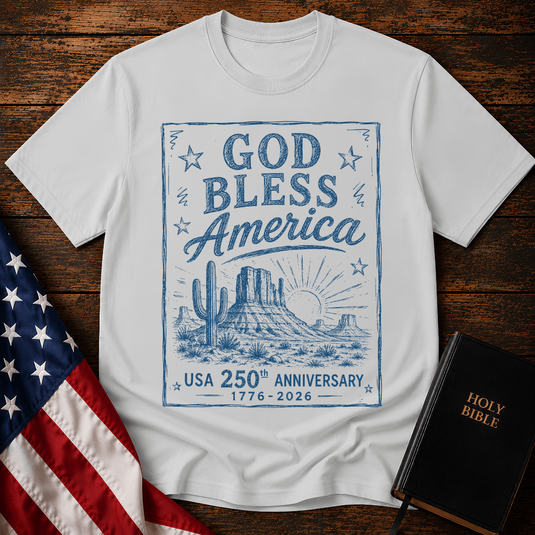graphic tee reading God Bless America USA 250th Anniversary 1776-2026 with a western desert sketch design.