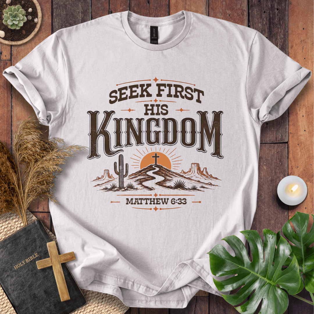 Seek First His Kingdom Matthew 6:33 t shirt with desert cactus and cross design on a rustic wood background.
