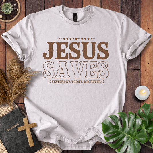 Christian t-shirt with brown vintage Western text reading Jesus Saves Yesterday Today and Forever with horseshoe icons.
