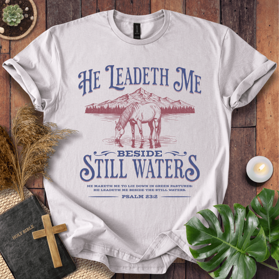 Beside Still Waters T-Shirt