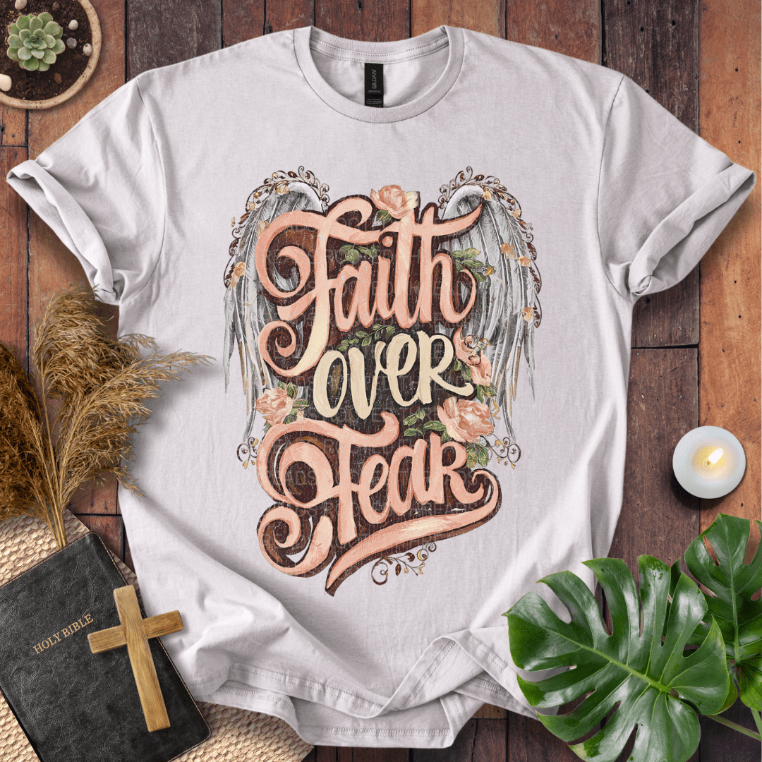 Faith Over Fear T-Shirt