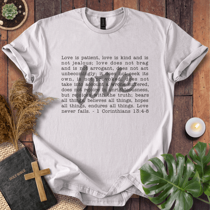 Love Never Fails T-Shirt