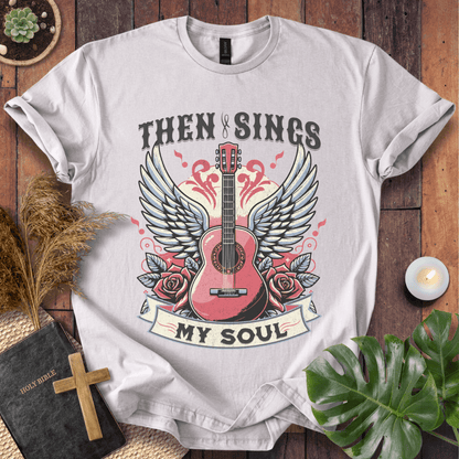 Then Sings My Soul - Guitar  T-Shirt