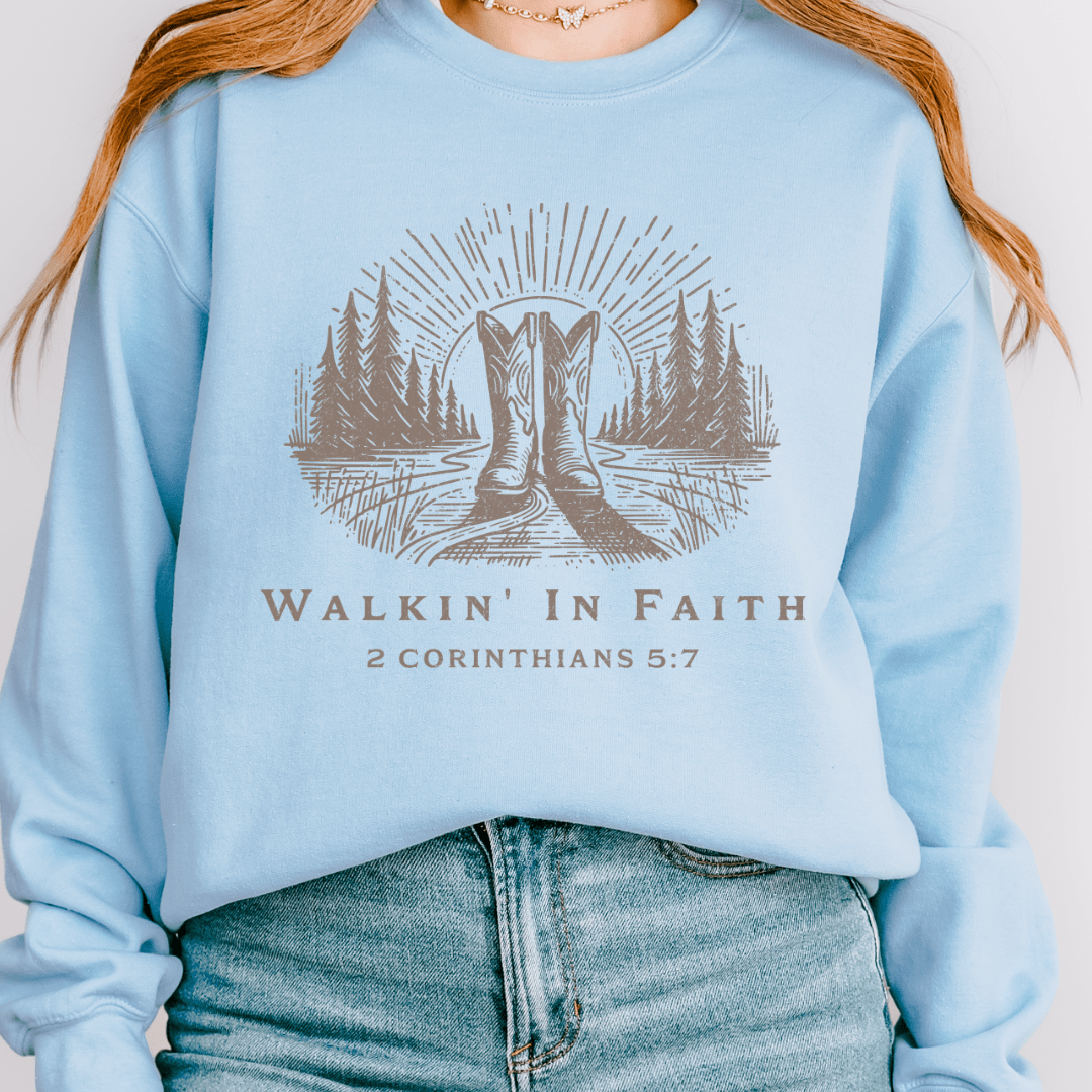 Walkin' In Faith Sweatshirt