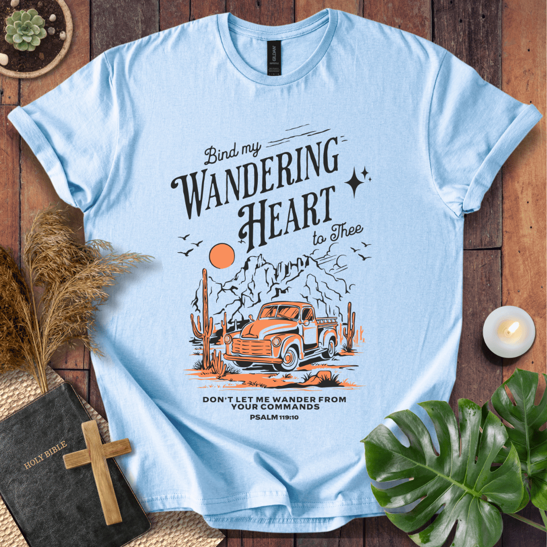 Christian t-shirt featuring a vintage truck, desert mountains, and the quote Bind my Wandering Heart to Thee.