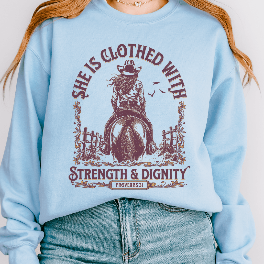 Strength And Dignity Sweatshirt