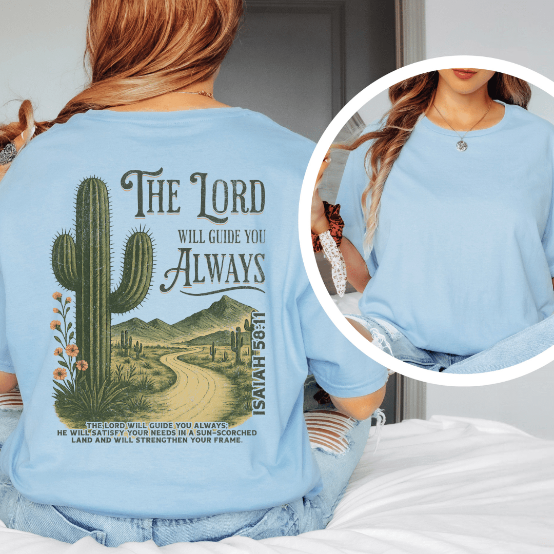 The Lord Will Guide You - Back Print T-Shirt