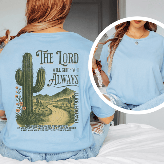 The Lord Will Guide You - Back Print T-Shirt