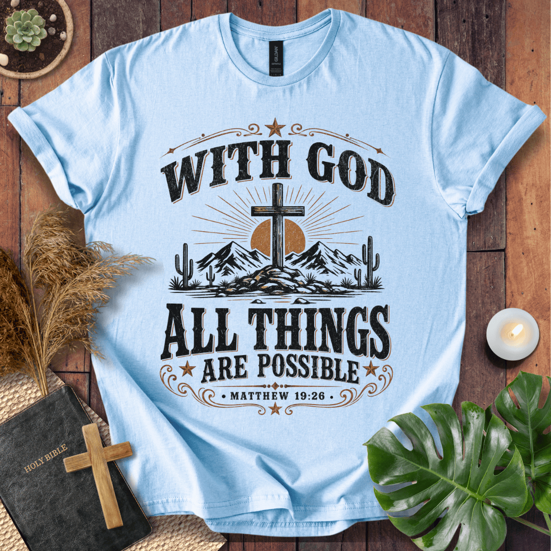 western graphic tee reading With God All Things Are Possible Matthew 19:26 with mountains and cacti.