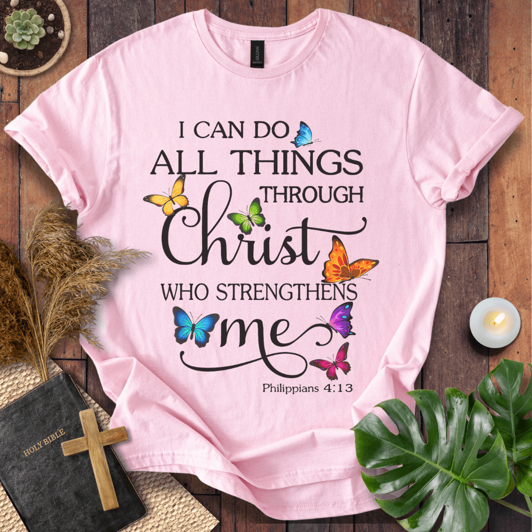 Philippians 4:13 “I can do all things through Christ” Christian t-shirt with butterflies and elegant script; modern Bible verse tee.