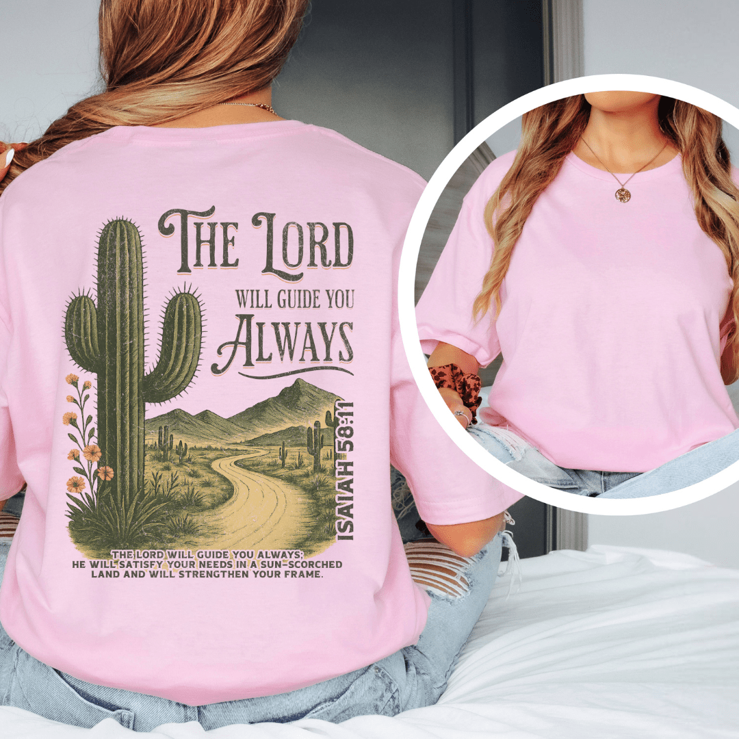 The Lord Will Guide You - Back Print T-Shirt