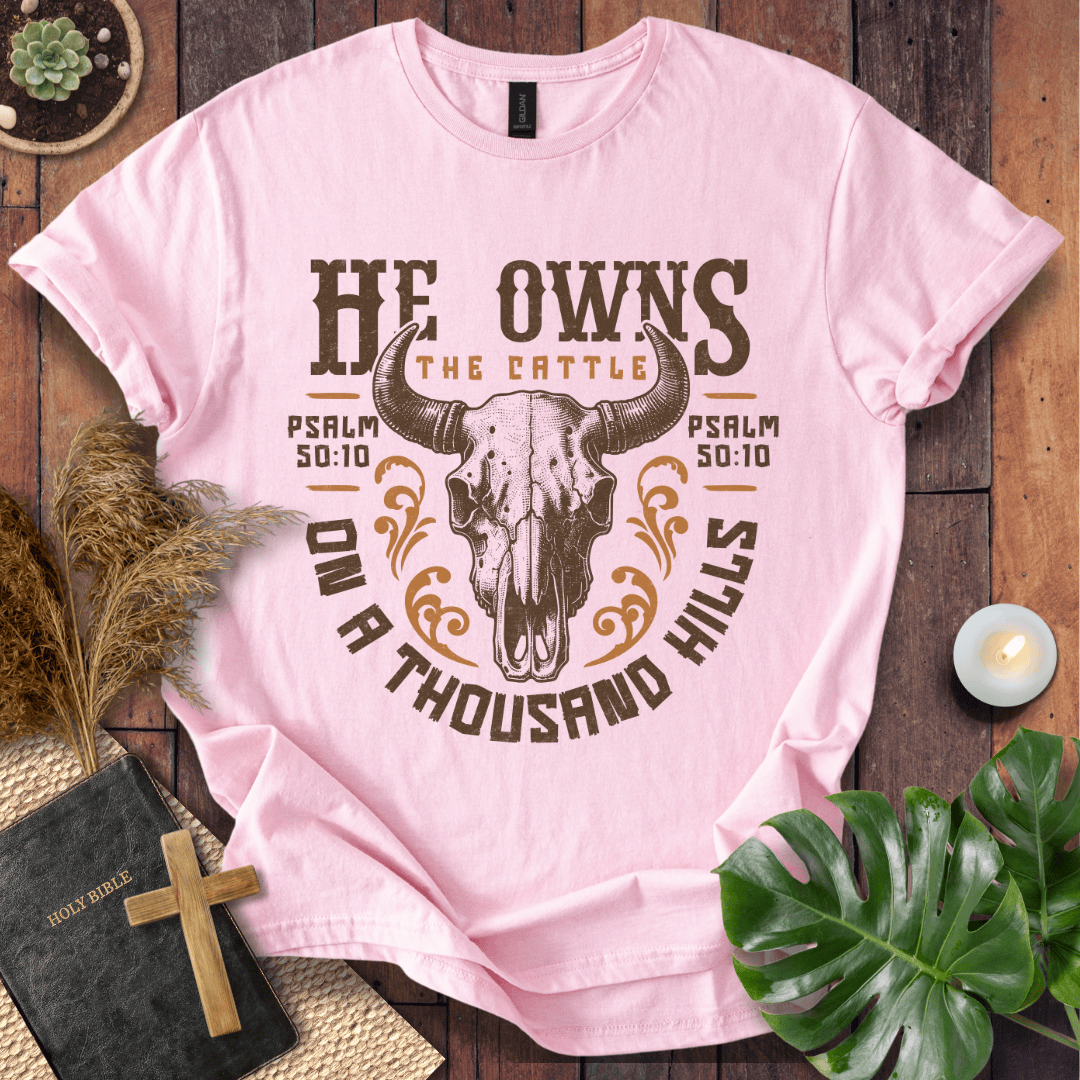 Christian t shirt for women featuring a longhorn skull and Psalm 50:10 He owns the cattle on a thousand hills.