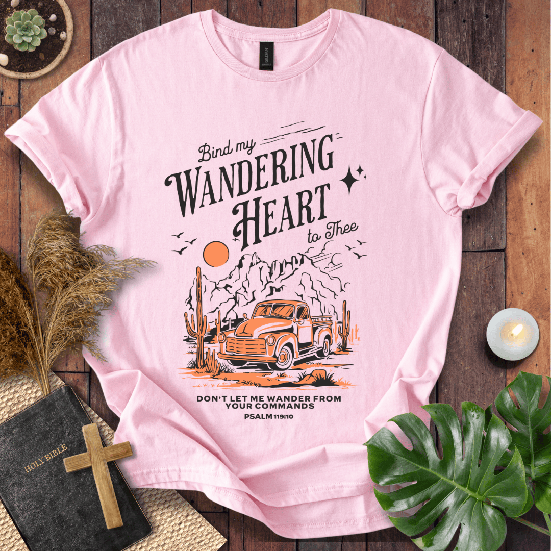 Christian t-shirt featuring a vintage truck, desert mountains, and the quote Bind my Wandering Heart to Thee.