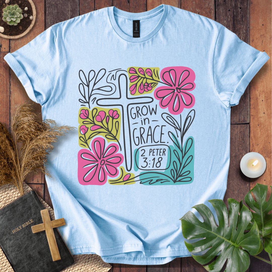 Grow In Grace T-Shirt