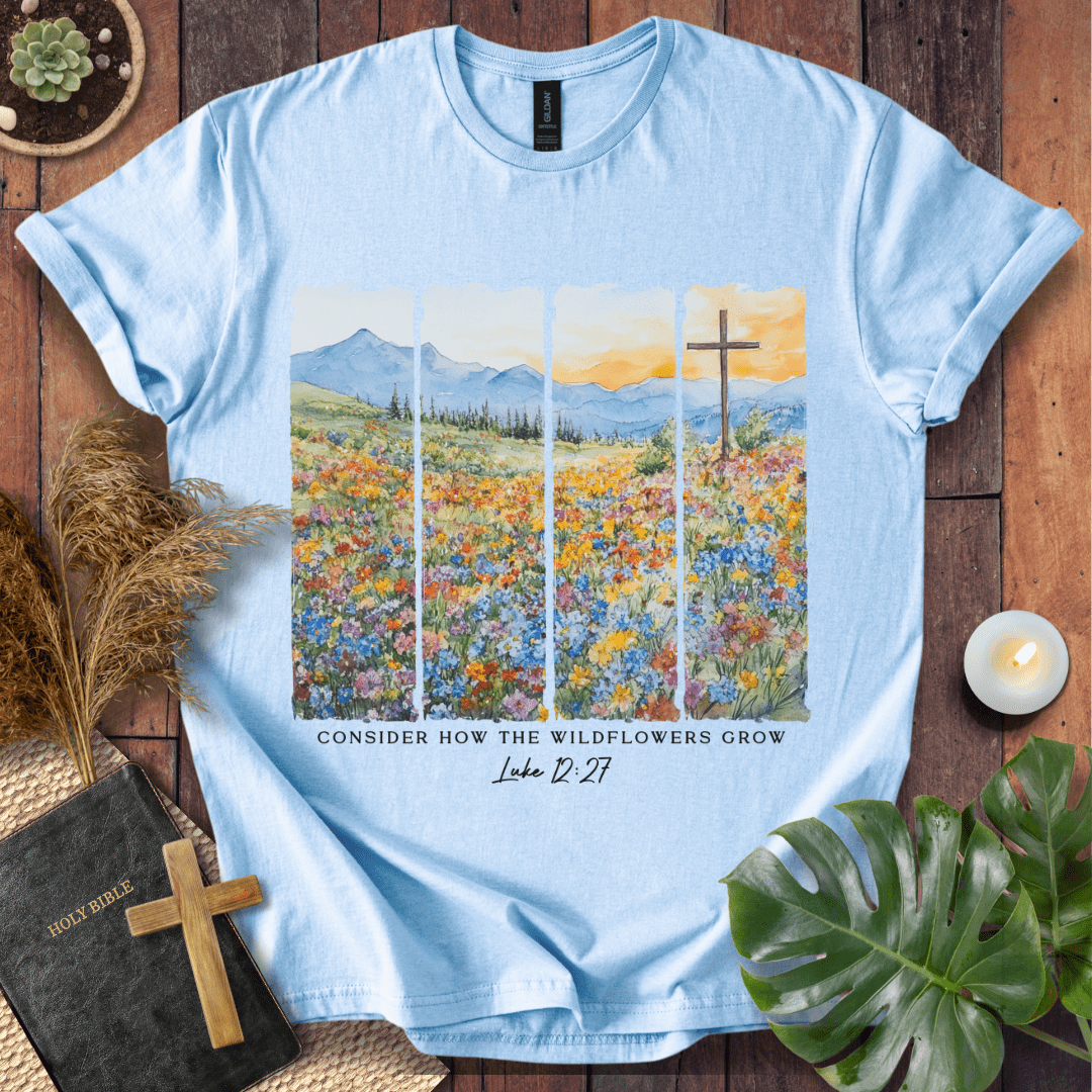 Consider How The Wildflowers Grow - Painting T-Shirt